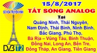 15 Tỉnh Sẽ tắt Sóng Analog từ 15/8/2017